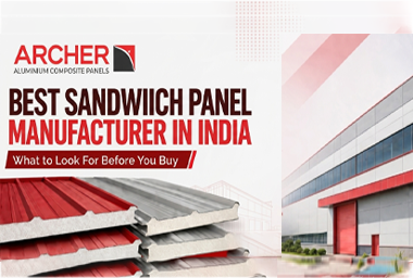 Best Sandwich Panel Manufacturer in India: What to Look For Before You Buy