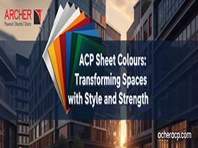 ACP Sheet Colours: Transforming Spaces with Style and Strength